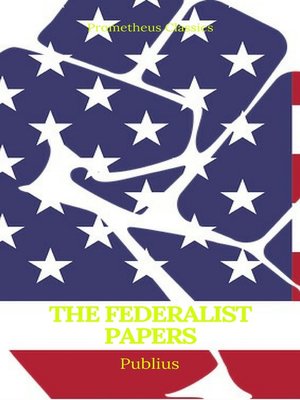 cover image of The Federalist Papers (Best Navigation, Active TOC) (Prometheus Classics)